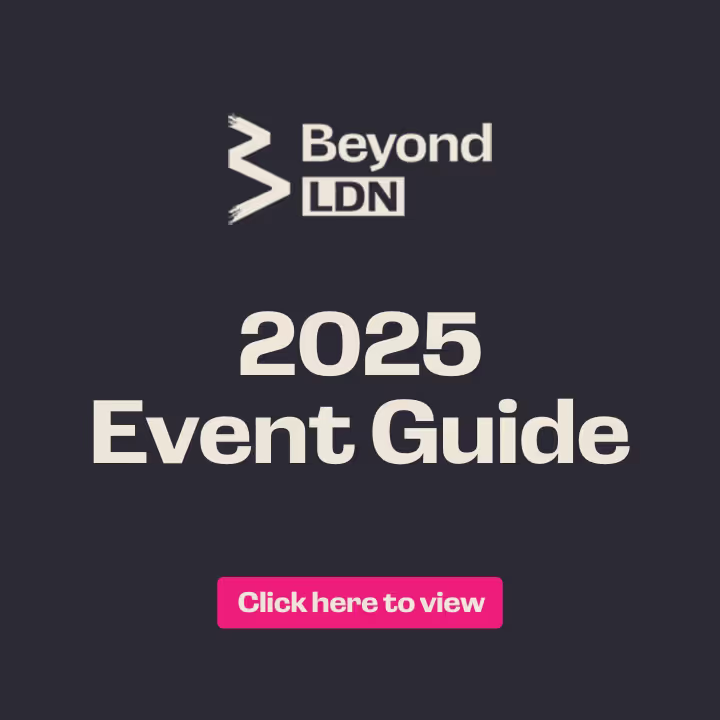 Click to view the Beyond London Event Guide